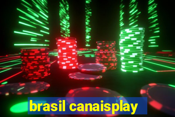 brasil canaisplay